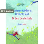Ik ben de sterkste 9789023994619 Henriette Moll, Verzenden, Gelezen, Henriette Moll