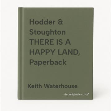 Hodder & Stoughton THERE IS A HAPPY LAND, Paperback, Verzenden, Gelezen, Keith Waterhouse