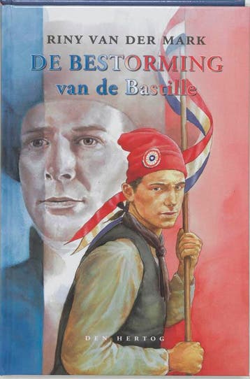 BESTORMING VAN DE BASTILLE, DE - R. van der Mark, Verzenden, Gelezen, R. van der Mark