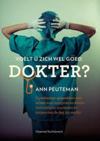 Voelt ú zich wel goed, dokter? 9789461313270 Ann Peuteman, Verzenden, Gelezen, Ann Peuteman
