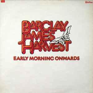 LP gebruikt - Barclay James Harvest - Early Morning Onwar..., Cd's en Dvd's, Vinyl | Rock, Verzenden, Zo goed als nieuw, Overige formaten