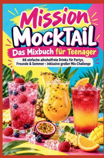 Mission Mocktail – Das Mixbuch Für Teenager | Nieuw, Ophalen of Verzenden, Nieuw, Birgit Sonnfeld