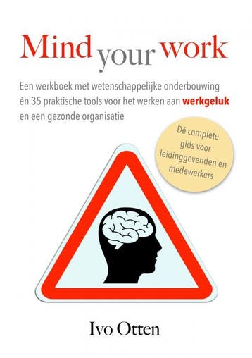Mind your Work - Ivo Otten 9789463985536, Verzenden, Gelezen, Ivo Otten