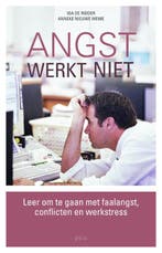 Angst Werkt Niet 9789077671368 Ida de Ridder, Verzenden, Zo goed als nieuw, Ida de Ridder