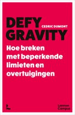 Defy gravity 9789020935462 Cedric Dumont, Verzenden, Zo goed als nieuw, Cedric Dumont