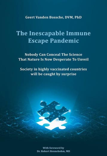 The Inescapable Immune Escape Pandemic 9789493280809, Verzenden, Gelezen, Geert Vanden Bossche