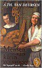 Mensen van klein vermogen / Ooievaar 9789057133206, Verzenden, Gelezen, A.Th. van Deursen