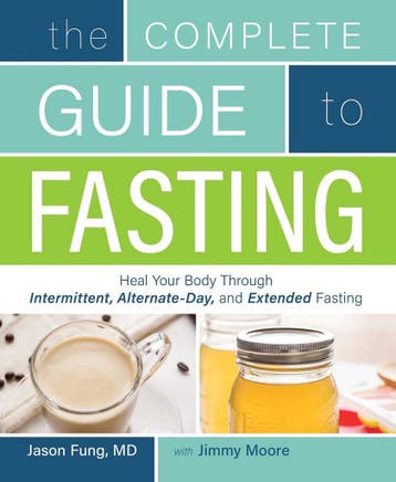 The Complete Guide to Fasting - Jimmy Moore 9781628600018, Verzenden, Zo goed als nieuw, Jimmy Moore