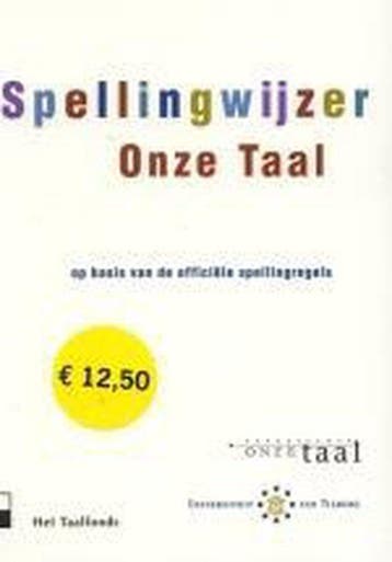 Spellingwijzer Onze Taal 9789020406207, Verzenden, Zo goed als nieuw
