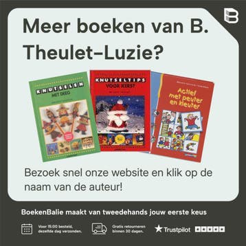 GROOT KNUTSELBOEK MET WEGWERPSPULLEN - B. Theulet-Luzie, Verzenden, Gelezen, B. Theulet-Luzie