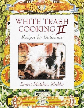 White Trash Cooking - Ernest Matthew Mickler 9780898158922, Verzenden, Gelezen, Ernest Matthew Mickler