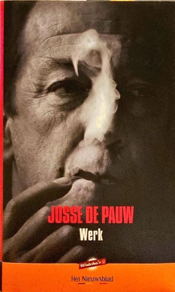 Werk - Josse de Pauw - Josse De Pauw 9789056177010, Verzenden, Gelezen, Josse De Pauw