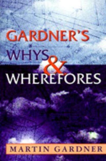 Gardners Whys & Wherefores - Martin Gardner 9781573927444, Verzenden, Gelezen, Martin Gardner