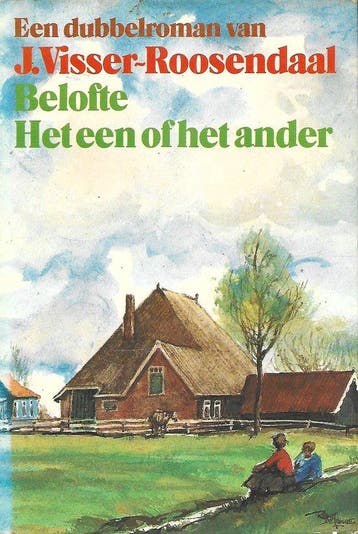 Belofte. Het een of het ander | J. Visser - Roosendaal, Verzenden, Gelezen