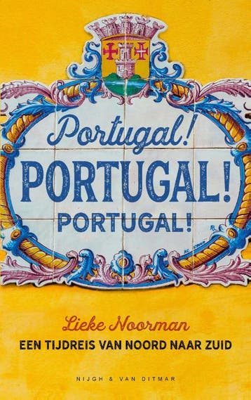 Portugal! Portugal! Portugal! - Lieke Noorman 9789038804989, Verzenden, Gelezen, Lieke Noorman