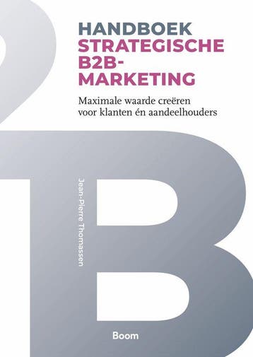 9789024451739 Handboek Strategische B2B-marketing, Verzenden, Nieuw, Jean-Pierre Thomassen