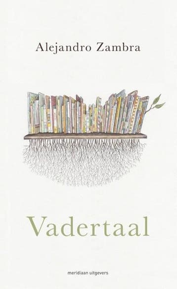 Vadertaal | 9789493305298 | Alejandro Zambra, Ophalen of Verzenden, Zo goed als nieuw, Alejandro Zambra