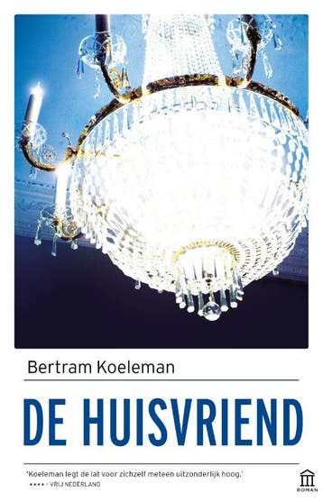 De Huisvriend | Bertram Koeleman | Nieuw, Ophalen of Verzenden, Nieuw, Bertram Koeleman