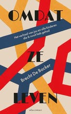 9789045042930 Omdat ze leven | Tweedehands, Verzenden, Zo goed als nieuw, Brecht De Backer