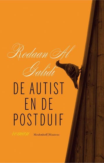 De autist en de postduif - Rodaan Al Galidi 9789085423577, Verzenden, Gelezen, Rodaan Al Galidi