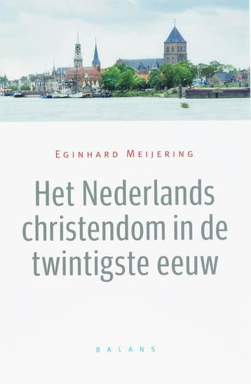 Het Nederlands christendom in de twintigste eeuw, Boeken, Verzenden, Zo goed als nieuw, E. Meijering