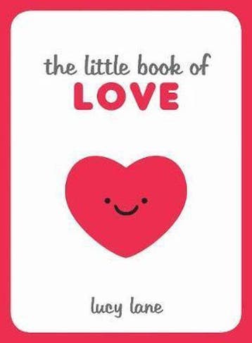 The Little Book of Love - Lucy Lane 9781786855282, Verzenden, Zo goed als nieuw, Lucy Lane
