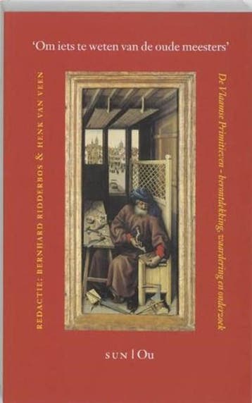 Om iets te weten van de oude meesters | 9789061684374 |, Boeken, Zo goed als nieuw, RIDDERBOS, Bernhard & VEEN, Henk van