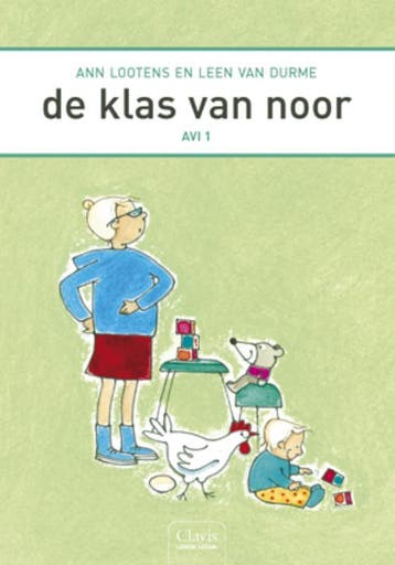 De klas van Noor / Clavis leren lezen - A. Lootens, Verzenden, Gelezen, A. Lootens