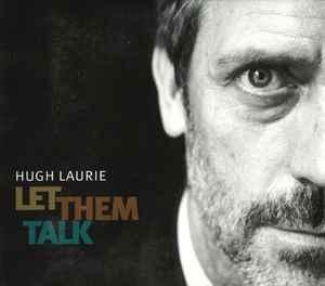 cd digi - Hugh Laurie - Let Them Talk, Verzenden, Zo goed als nieuw