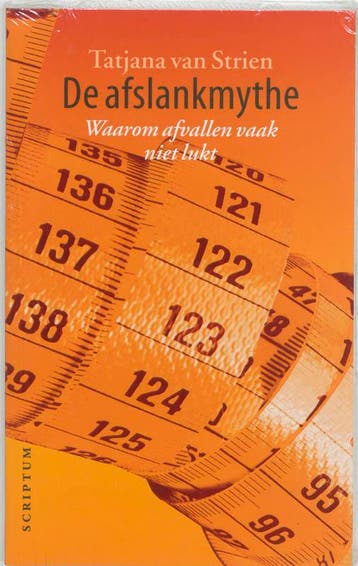 De afslankmythe / Scriptum psychologie 9789055943418, Verzenden, Zo goed als nieuw, T. van Strien