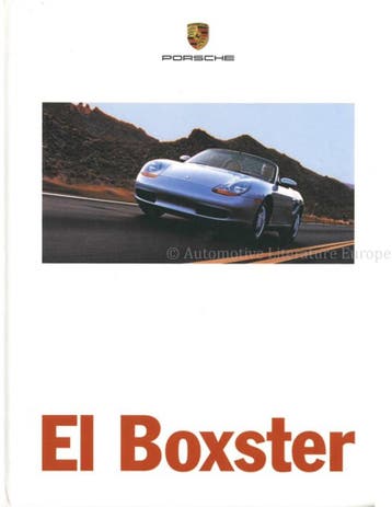 1999 PORSCHE BOXSTER HARDCOVER BROCHURE SPAANS, Nieuw, Porsche, Author