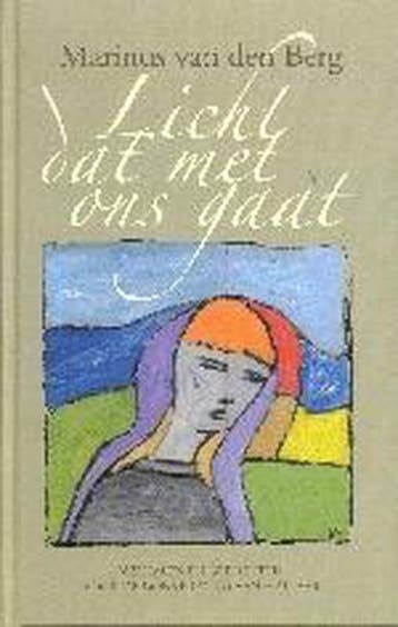 Licht dat met ons gaat - M. van den Berg 9789025954475, Boeken, Verzenden, Zo goed als nieuw, M. van den Berg