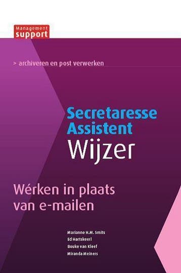 Wérken in plaats van e-mailen / Secretaresse Assistent, Boeken, Verzenden, Zo goed als nieuw, Marianne H.M. Smits