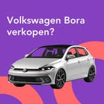 Jouw Volkswagen Bora snel en zonder gedoe verkocht.