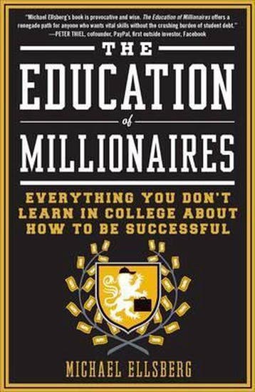 The Education of Millionaires - Michael Ellsberg, Verzenden, Gelezen, Michael Ellsberg