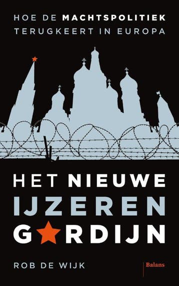 Het nieuwe IJzeren Gordijn - Rob de Wijk 9789463823326, Verzenden, Gelezen, Rob de Wijk