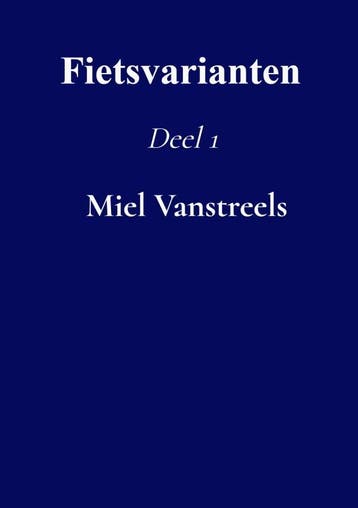 Fietsvarianten | Miel Vanstreels | Nieuw, Ophalen of Verzenden, Nieuw, Miel Vanstreels