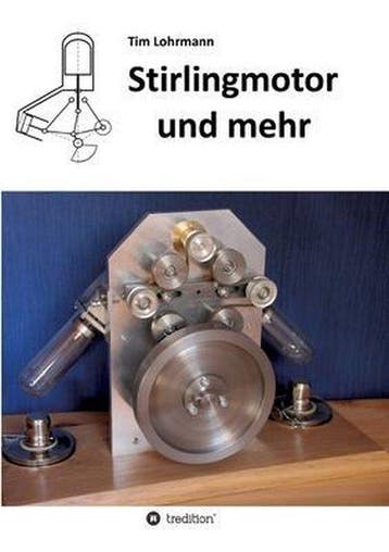 9783347144491 Stirlingmotor und mehr Tim Lohrmann, Verzenden, Nieuw, Tim Lohrmann