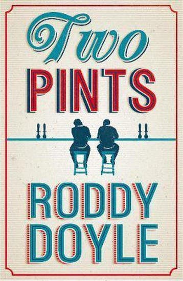 Two Pints - Roddy Doyle 9780224097819, Boeken, Verzenden, Gelezen, Roddy Doyle