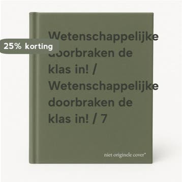 Wetenschappelijke doorbraken de klas in! / Wetenschappelijke, Verzenden, Zo goed als nieuw