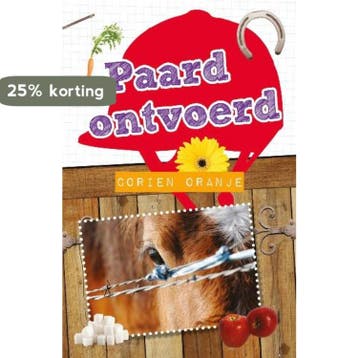 Paard ontvoerd - Corien Oranje 9789026606885, Boeken, Kinderboeken | Jeugd | onder 10 jaar, Verzenden, Gelezen, Corien Oranje
