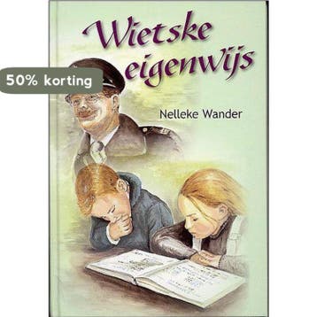 WIETSKE EIGENWIJS - N. Wander 9789055513062, Verzenden, Gelezen, N. Wander