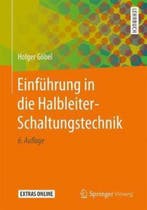 9783662565629 Einfuehrung in die Halbleiter Schaltungstec..., Verzenden, Zo goed als nieuw, Holger Goebel
