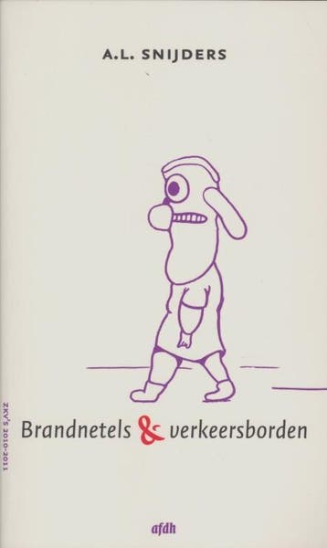 Brandnetels & verkeersborden - A.L. Snijders 9789072603920, Verzenden, Zo goed als nieuw, A.L. Snijders