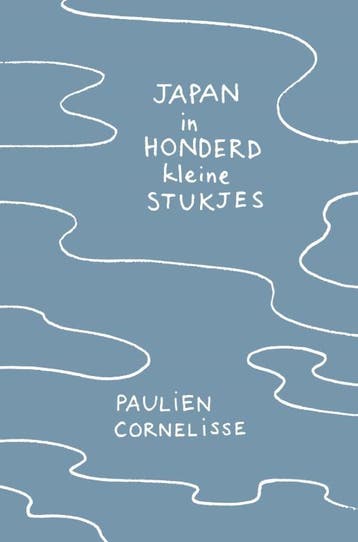 Japan In Honderd Kleine Stukjes | Paulien Cornelisse | Nieuw, Boeken, Ophalen of Verzenden, Nieuw, Paulien Cornelisse