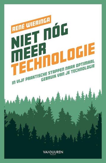 9789463564175 Niet nog meer technologie Rene Wieringa, Verzenden, Nieuw, Rene Wieringa