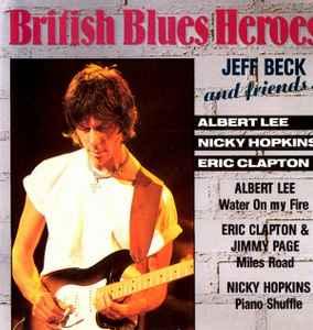 cd - Various - British Blues Heroes - Jeff Beck And Frien..., Verzenden, Zo goed als nieuw