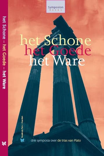 Het schone het goede het ware / Symposionreeks / 40, Verzenden, Zo goed als nieuw