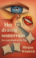 9789465312071 Het drassig souterrain Mirjam Windrich, Verzenden, Nieuw, Mirjam Windrich
