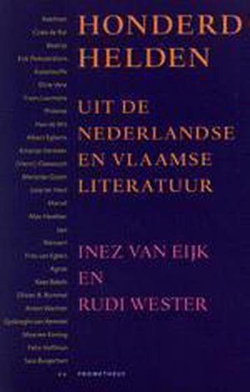 Honderd helden uit de Nederlandse en Vlaamse literatuur, Verzenden, Gelezen, Inez van Eijk